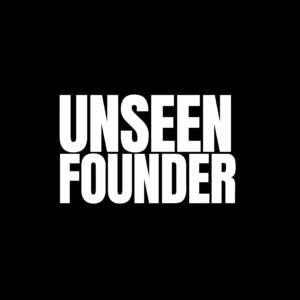 Unseen Founder