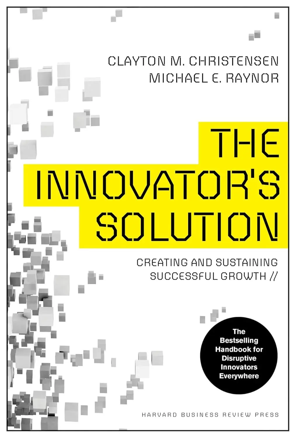 The Innovator’s Solution