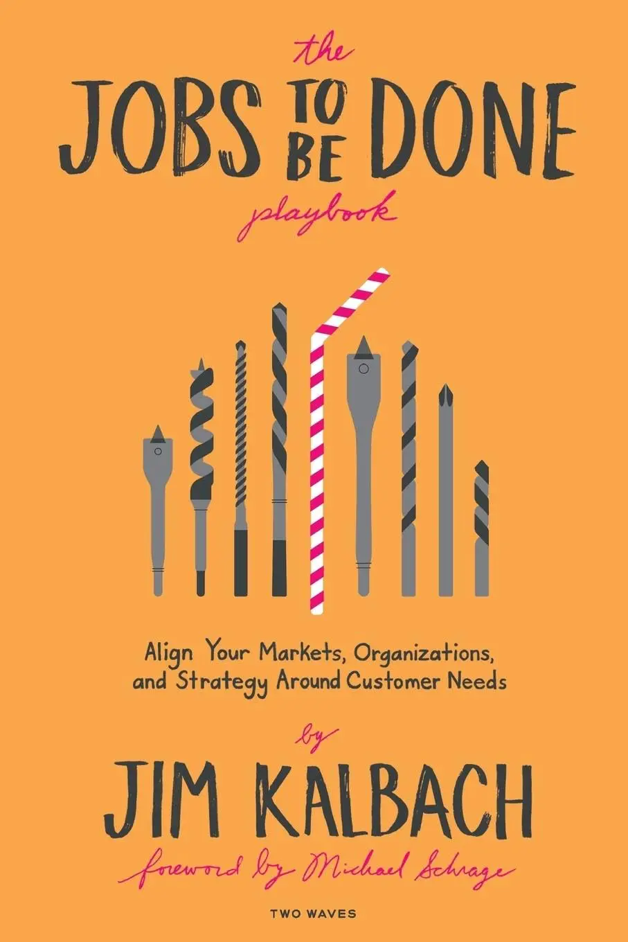 The Jobs to Be Done Playbook