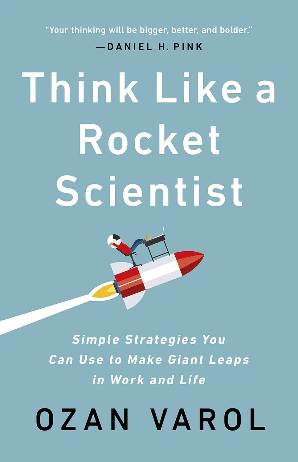 Think Like a Rocket Scientist