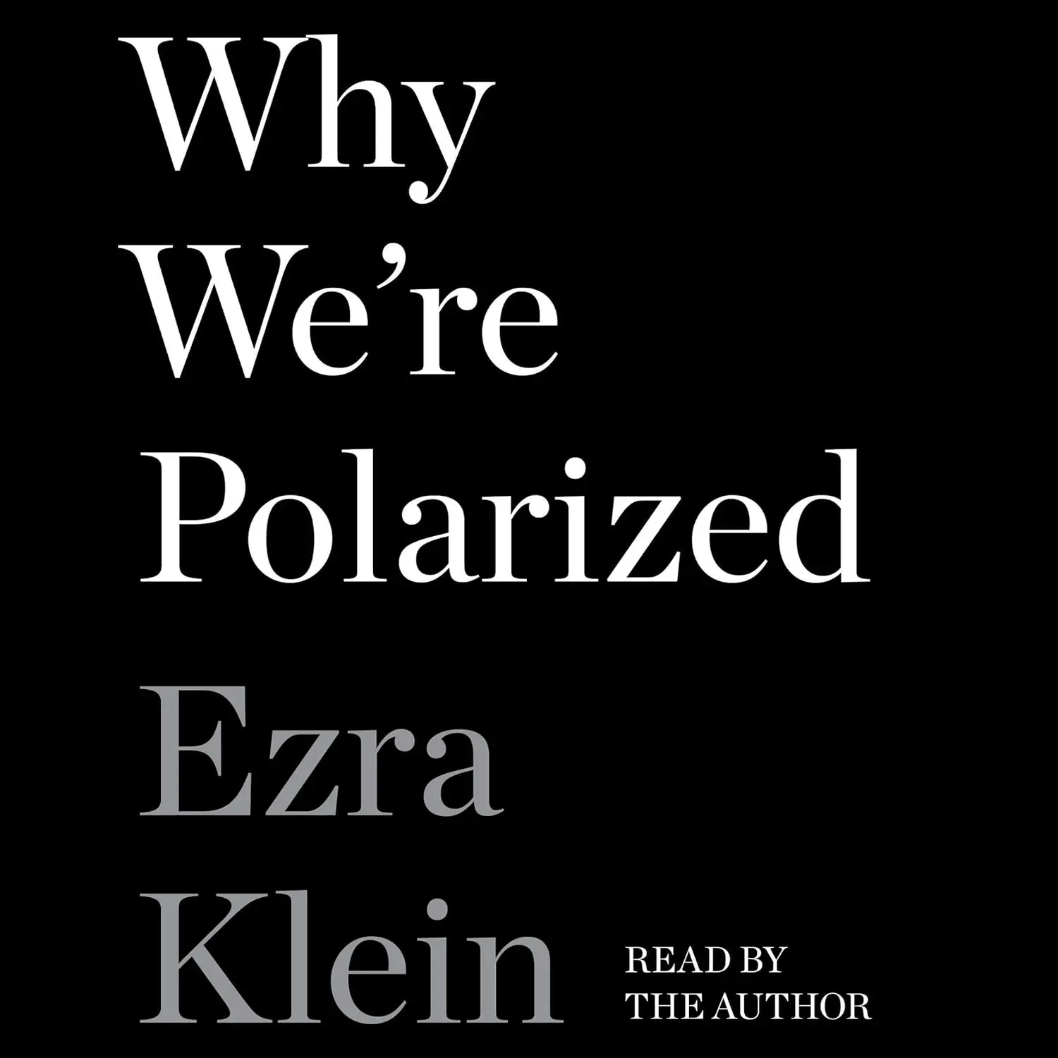 Why We’re Polarized